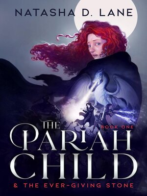 cover image of The Pariah Child & the Ever-Giving Stone